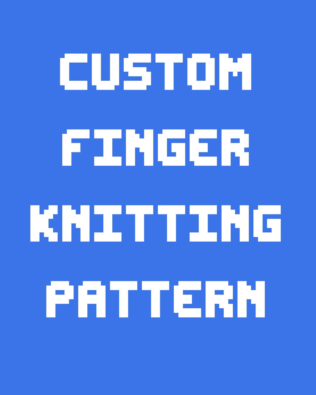 Custom Finger Knitting Pattern for Chunky Blanket